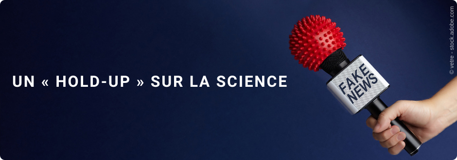 Un "Hold-up" sur la science